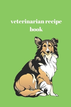 Paperback Veterinarian recipe book: Lined recipe book, Journal Diary, Veterinarian Composition recipe book, Blank Lined Journal 120 Pages - Large (6 x 9in Book