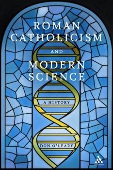 Hardcover Roman Catholicism and Modern Science: A History Book