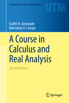 Hardcover A Course in Calculus and Real Analysis Book