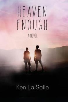 Heaven Enough - Book #1 of the Heaven