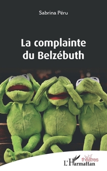 Paperback La complainte du Belzébuth [French] Book