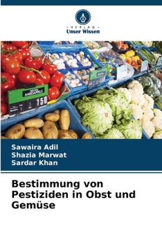 Paperback Bestimmung von Pestiziden in Obst und Gemüse [German] Book