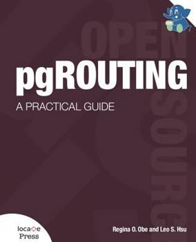 Paperback pgRouting: A Practical Guide Book