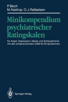 Paperback Minikompendium Psychiatrischer Ratingskalen: Für Angst, Depression, Manie Und Schizophrenie Mit Den Entsprechenden Dsm-III(-R)-Syndromen [German] Book