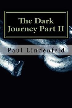 Paperback The Dark Journey Part II: Shadows Emerge Book