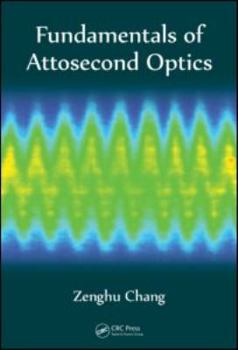 Hardcover Fundamentals of Attosecond Optics Book