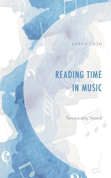 Hardcover Reading Time in Music: Temporally Vexed Book