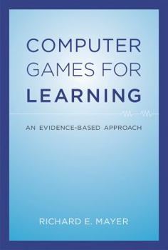 Hardcover Computer Games for Learning: An Evidence-Based Approach Book