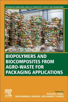 Paperback Biopolymers and Biocomposites from Agro-Waste for Packaging Applications Book