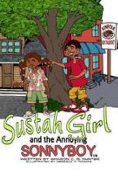 Paperback Sustahgirl and the Annoying Sonnyboy Book