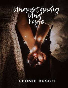 Paperback Unanständig Und Fade [German] Book