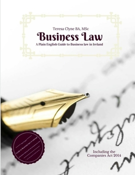 Paperback A Plain English Guide to Business Law in Ireland: Introduction to Business Law Book