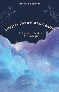 Paperback The Days When Magic Broke Book