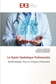 Le Kyste Hydatique Pulmonaire (French Edition)