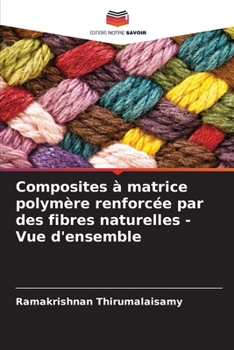 Paperback Composites à matrice polymère renforcée par des fibres naturelles - Vue d'ensemble [French] Book
