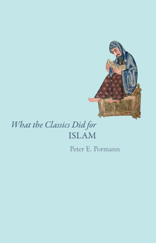 Hardcover What the Classics Did for Islam Book