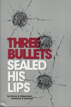 Hardcover Three Bullets Sealed His Lips Book