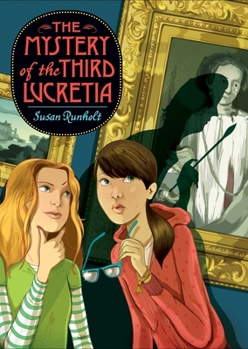 The Mystery of the Third Lucretia - Book #1 of the Kari + Lucas Mysteries