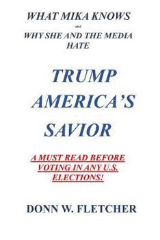 Paperback what mika lnows: trump america's savior Book