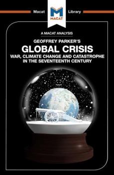 Global Crisis : War, Climate Change and Catastrophe in the Seventeenth Century