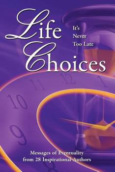 Paperback Life Choices: It's Never Too Late Book