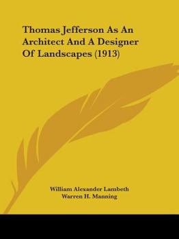 Thomas Jefferson As An Architect And A Designer Of Landscapes