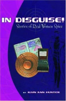 Paperback In Disguise!: Stories of Real Women Spies Book