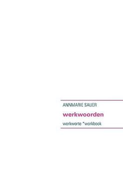 Paperback werkwoorden: werkworte *workbook [Dutch] Book