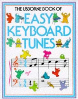 Easy Keyboard Tunes (First Music Series) - Book  of the Usborne Music Books