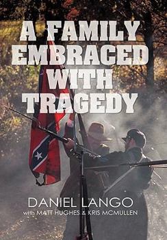 Hardcover A Family Embraced with Tragedy Book