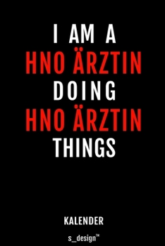 Kalender für HNO Ärzte / HNO Arzt / HNO Ärztin: Immerwährender Kalender / 365 Tage Tagebuch / Journal [3 Tage pro Seite] für Notizen, Planung / ... Erinnerungen, Sprüche (German Edition)