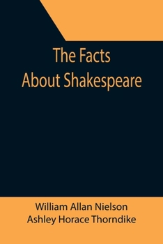 Paperback The Facts About Shakespeare Book