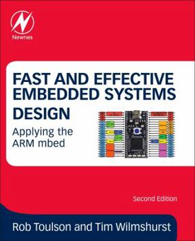 Paperback Fast and Effective Embedded Systems Design: Applying the Arm Mbed Book