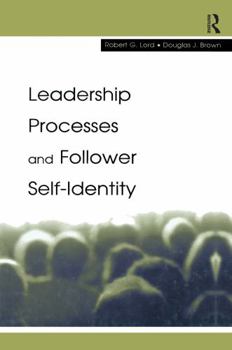 Paperback Leadership Processes and Follower Self-identity Book