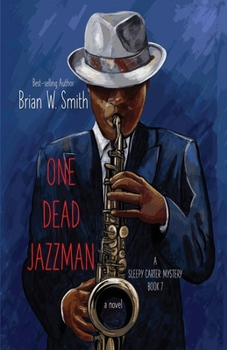 Paperback One Dead Jazzman (A Sleepy Carter Mystery - Book 7) Book