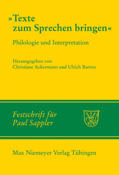Hardcover Texte Zum Sprechen Bringen: Philologie Und Interpretation [German] Book