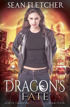Paperback Dragon's Fate (Heir of Dragons: Book 4) Book