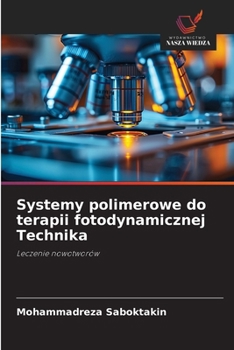 Paperback Systemy polimerowe do terapii fotodynamicznej Technika [Polish] Book