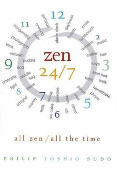 Paperback Zen 24/7: All Zen, All the Time Book