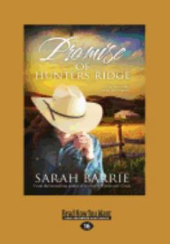 Promise of Hunters Ridge - Book #3 of the Hunters Ridge