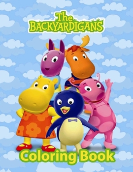 Paperback Backyardigans Coloring Book: Coloring Book for Kids and Adults with Fun, Easy, and Relaxing Coloring Pages (Coloring Books for Adults and Kids 2-4 Book