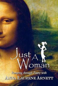 Paperback Just A Woman: Romping Through Poetry Book