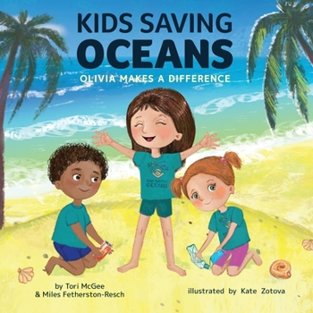 Paperback Kids Saving Oceans: Olivia Makes a Difference Book