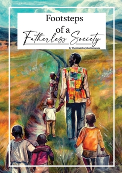 Paperback Footsteps of a Fatherless Society Book