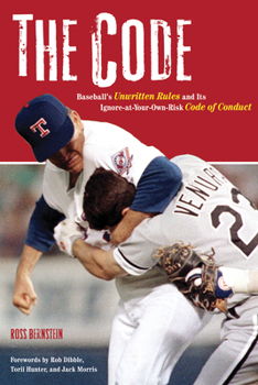 Hardcover The Code: Baseball's Unwritten Rules and Its Ignore-At-Your-Own-Risk Code of Conduct Book