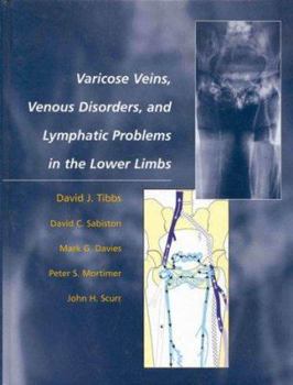 Hardcover Varicose Veins, Venous Disorders, and Lymphatic Problems in the Lower Limbs Book