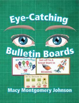 Paperback Eye-Catching Bulletin Boards Book