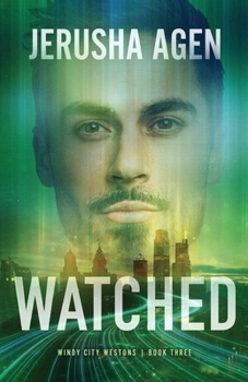 Watched : A Christian Romantic Suspense