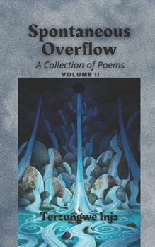 Paperback Spontaneous Overflow: A Collection of Poems Volume II Book