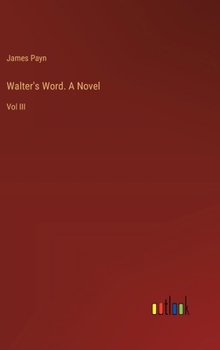 Hardcover Walter's Word. A Novel: Vol III Book